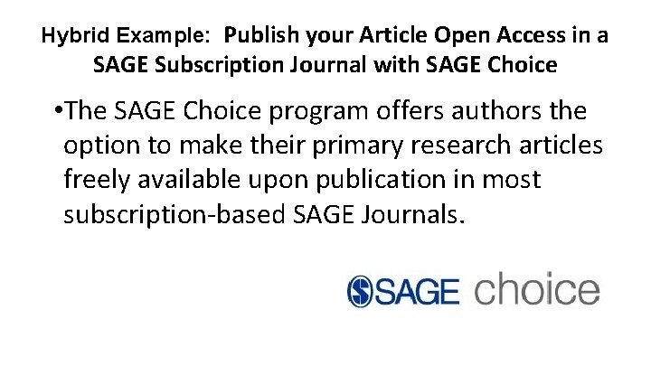 Hybrid Example: Publish your Article Open Access in a SAGE Subscription Journal with SAGE