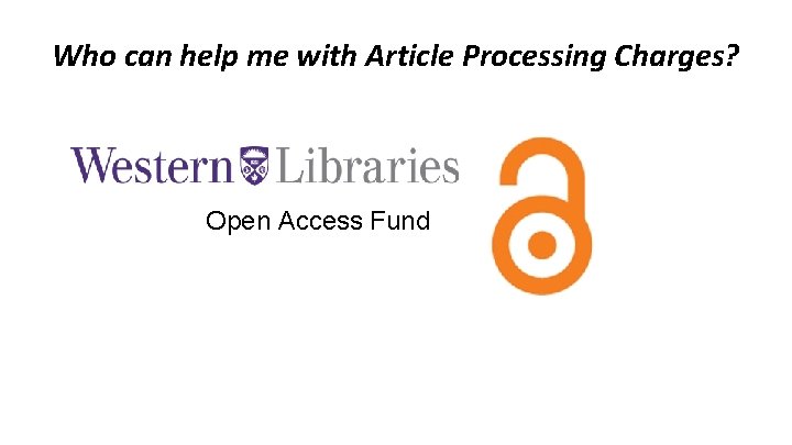 Who can help me with Article Processing Charges? Open Access Fund 