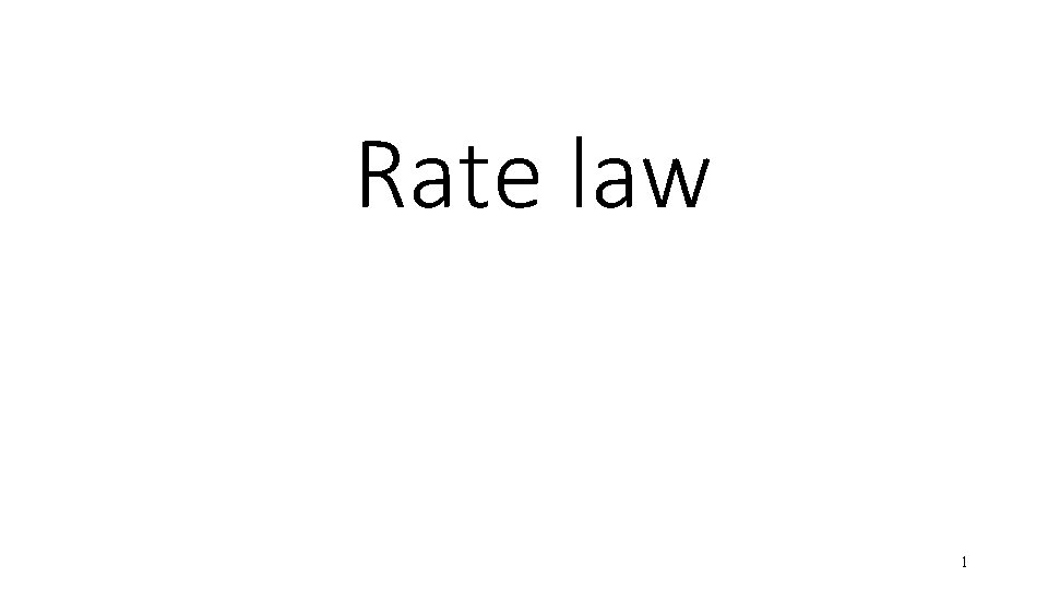 Rate law 1 