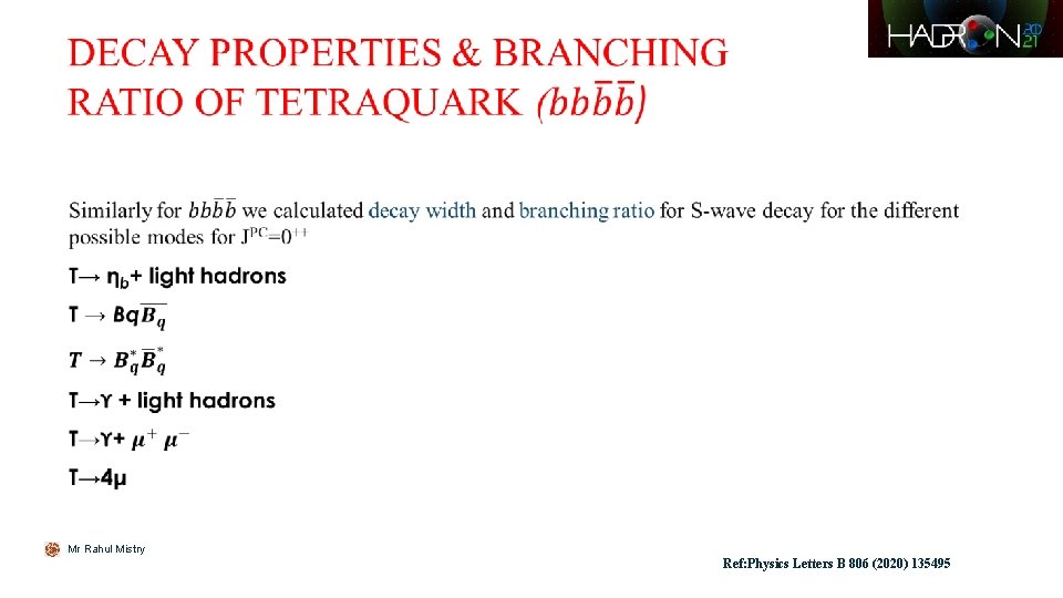  Mr Rahul Mistry Ref: Physics Letters B 806 (2020) 135495 