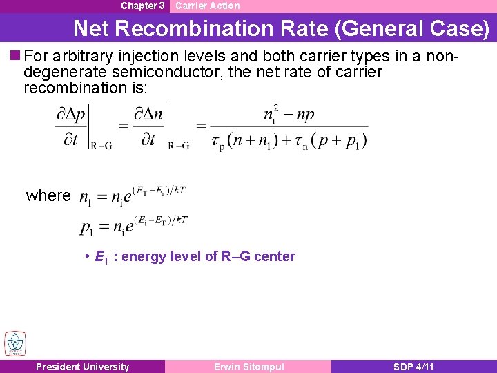 Chapter 3 Carrier Action Net Recombination Rate (General Case) n For arbitrary injection levels
