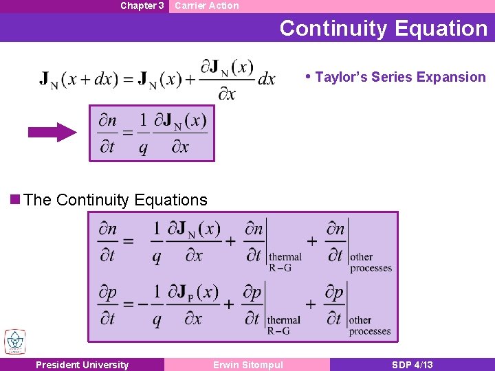 Chapter 3 Carrier Action Continuity Equation • Taylor’s Series Expansion n The Continuity Equations
