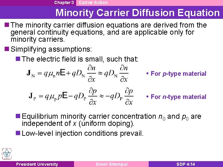 Chapter 3 Carrier Action Minority Carrier Diffusion Equation n The minority carrier diffusion equations