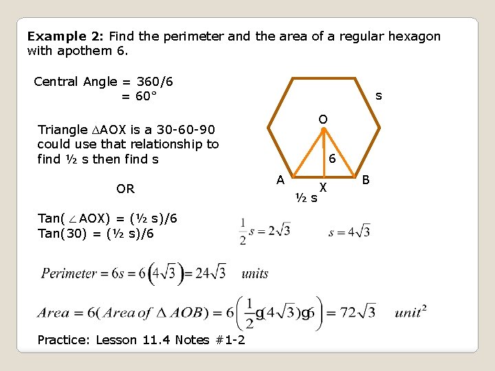 Example 2: Find the perimeter and the area of a regular hexagon with apothem
