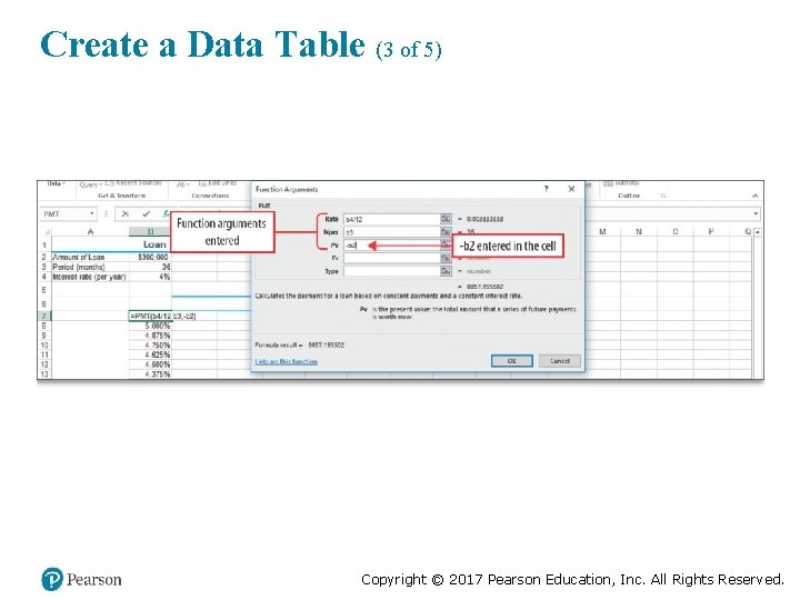 Create a Data Table (3 of 5) Copyright © 2017 Pearson Education, Inc. All