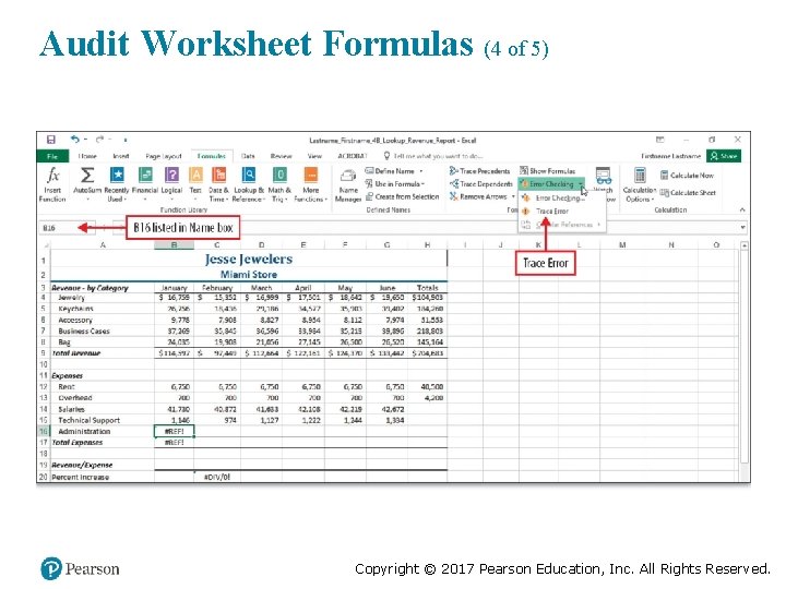 Audit Worksheet Formulas (4 of 5) Copyright © 2017 Pearson Education, Inc. All Rights