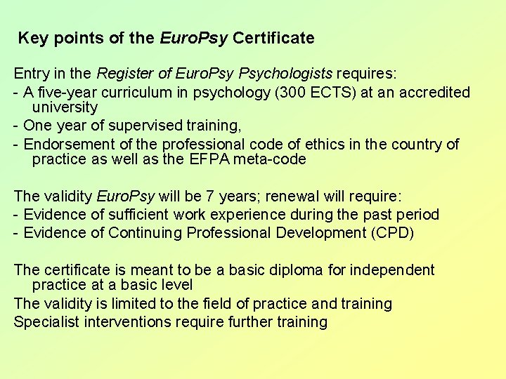 Key points of the Euro. Psy Certificate Entry in the Register of Euro. Psychologists