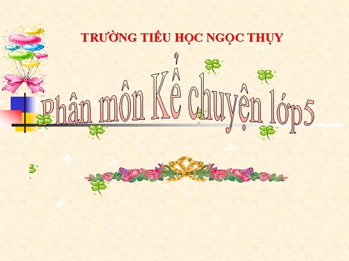 TRƯỜNG TIỂU HỌC NGỌC THỤY 