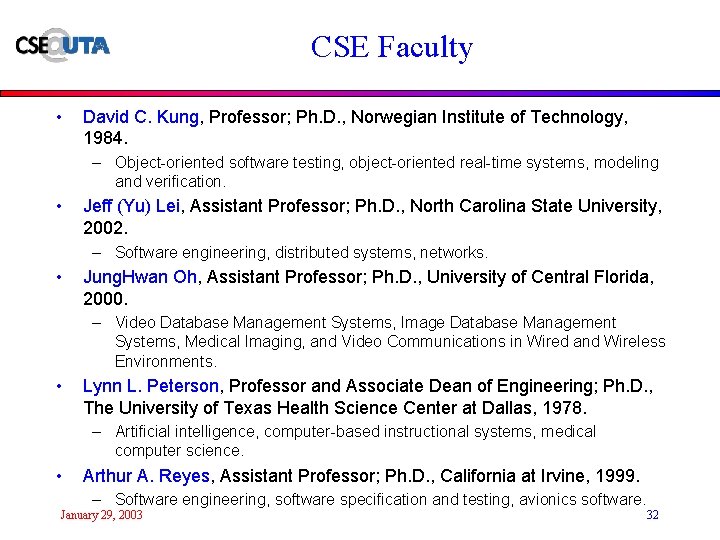 CSE Faculty • David C. Kung, Professor; Ph. D. , Norwegian Institute of Technology,