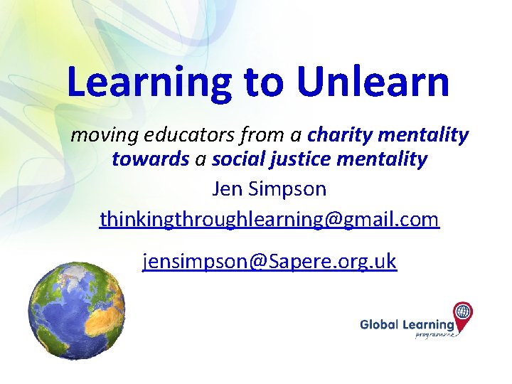 Learning to Unlearn moving educators from a charity mentality towards a social justice mentality