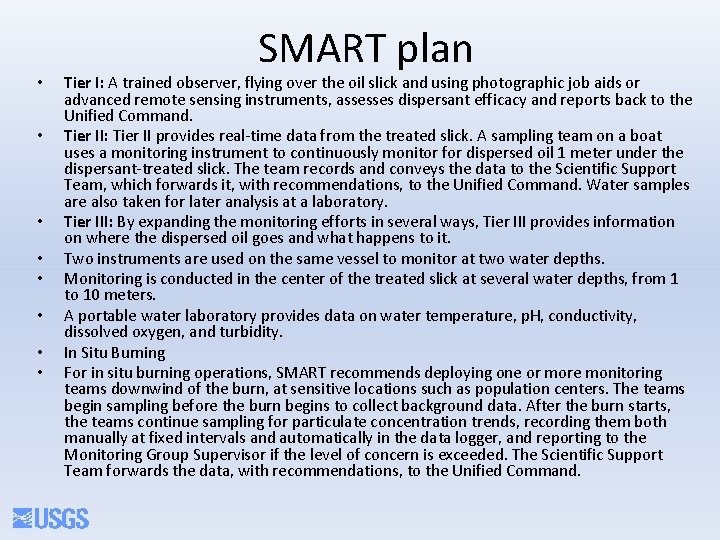  • • SMART plan Tier I: A trained observer, flying over the oil