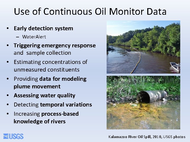 Use of Continuous Oil Monitor Data • Early detection system – Water. Alert •