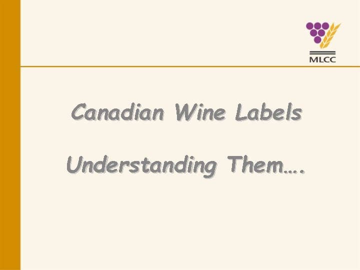 Canadian Wine Labels Understanding Them…. 