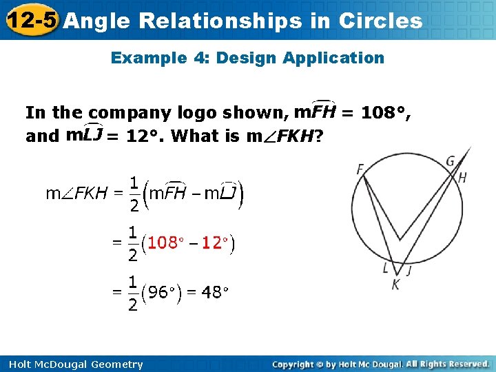 12 -5 Angle Relationships in Circles Example 4: Design Application In the company logo