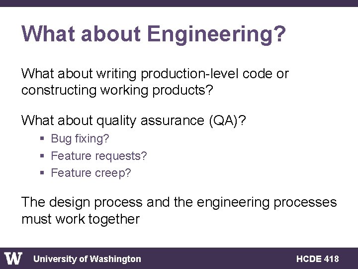 What about Engineering? What about writing production-level code or constructing working products? What about