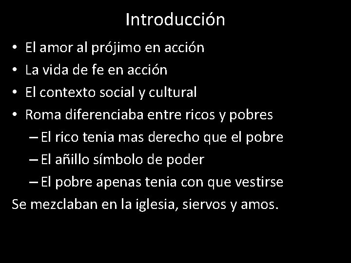 Introducción El amor al prójimo en acción La vida de fe en acción El
