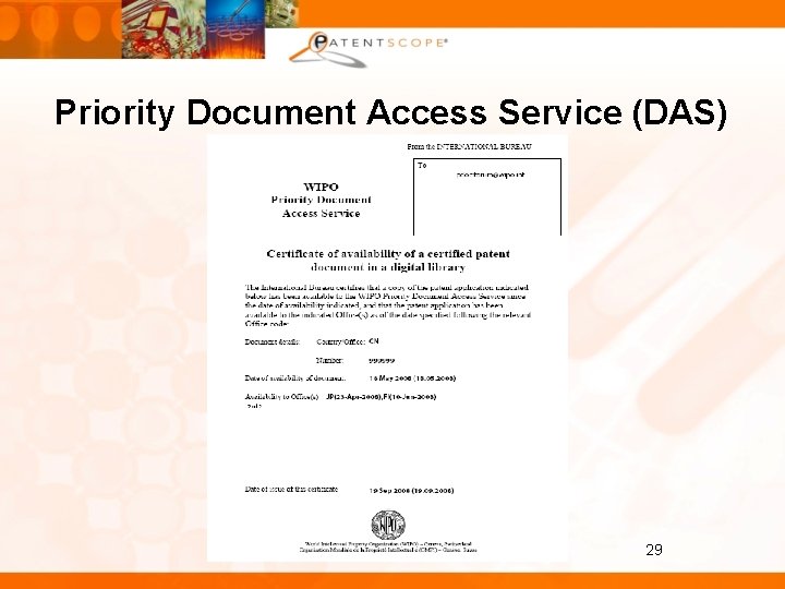 Priority Document Access Service (DAS) 29 