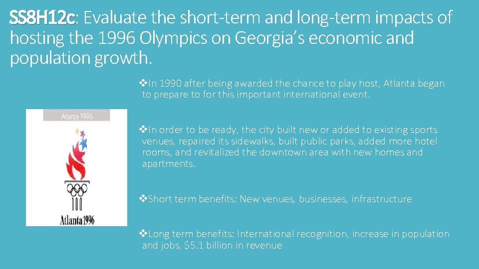 SS 8 H 12 c: SS 8 H 12 c Evaluate the short-term and