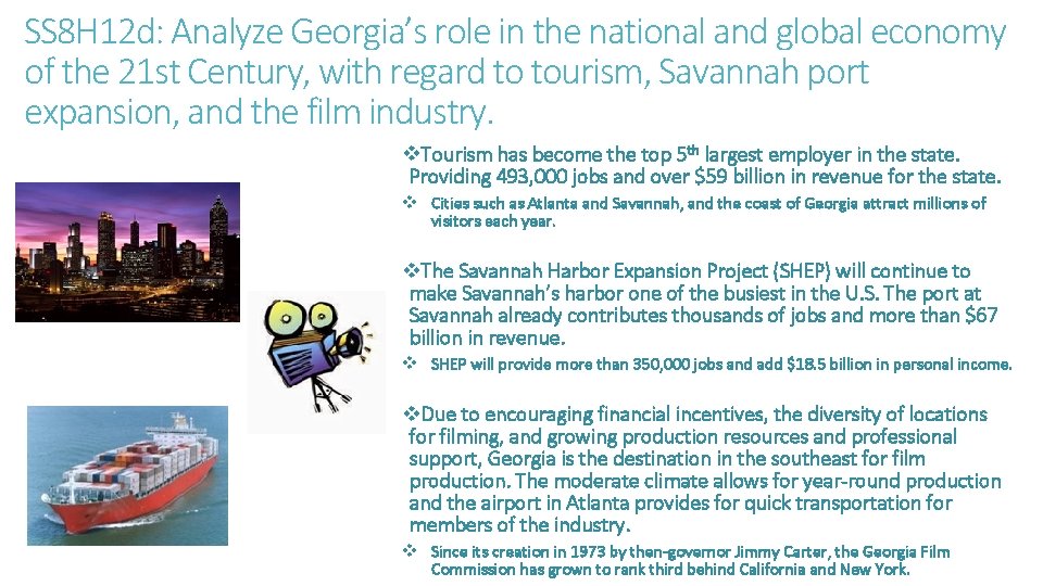 SS 8 H 12 d: Analyze Georgia’s role in the national and global economy