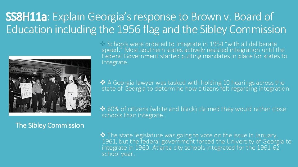 SS 8 H 11 a: SS 8 H 11 a Explain Georgia’s response to