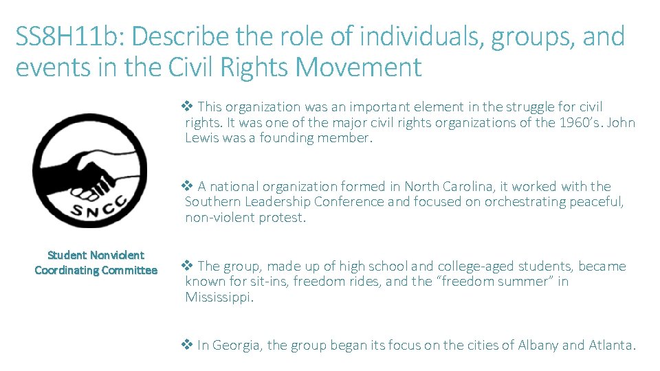 SS 8 H 11 b: Describe the role of individuals, groups, and events in