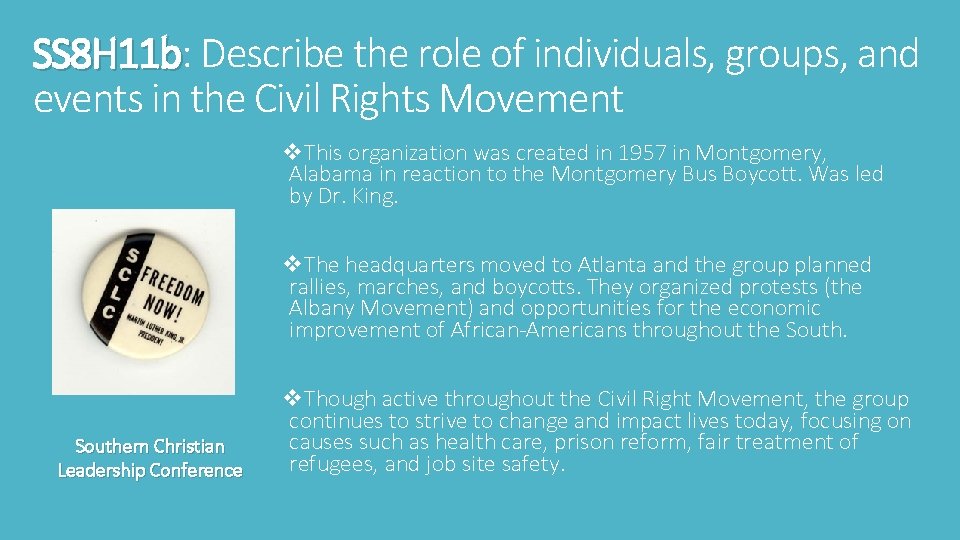 SS 8 H 11 b: SS 8 H 11 b Describe the role of