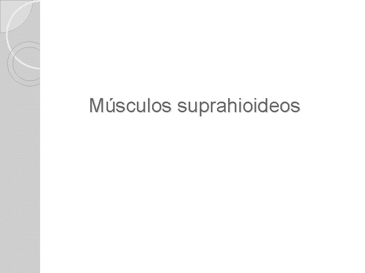 Músculos suprahioideos 