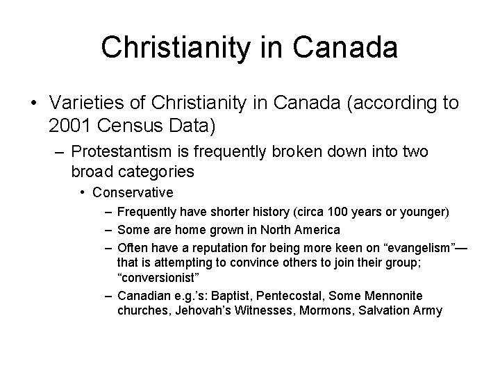 Christianity in Canada • Varieties of Christianity in Canada (according to 2001 Census Data)