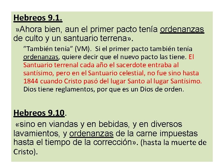 Hebreos 9. 1. » Ahora bien, aun el primer pacto tenía ordenanzas de culto