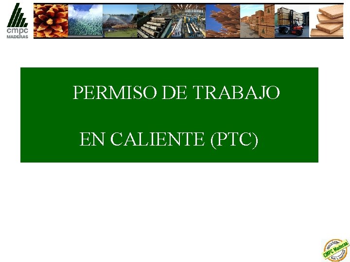 PERMISO DE TRABAJO EN CALIENTE (PTC) 