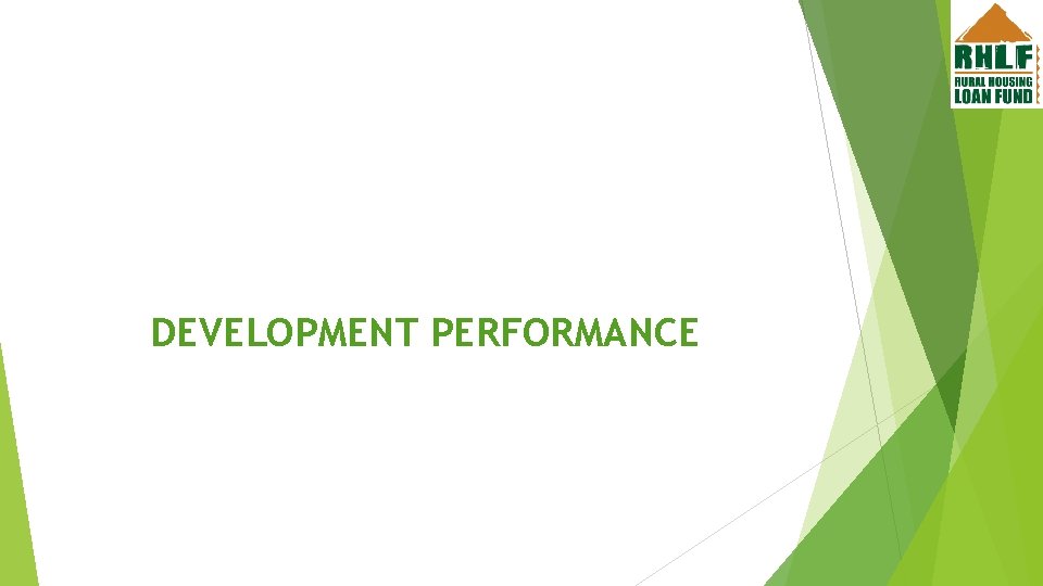 DEVELOPMENT PERFORMANCE 