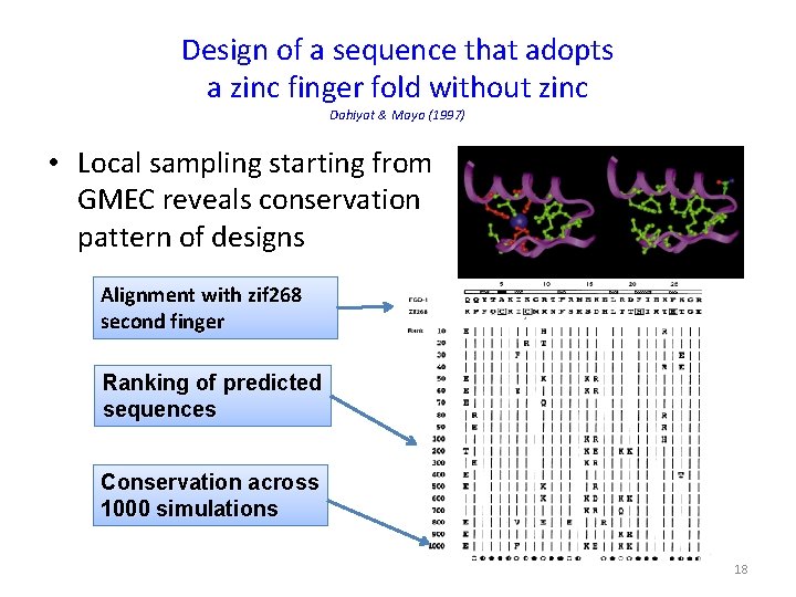 Design of a sequence that adopts a zinc finger fold without zinc Dahiyat &