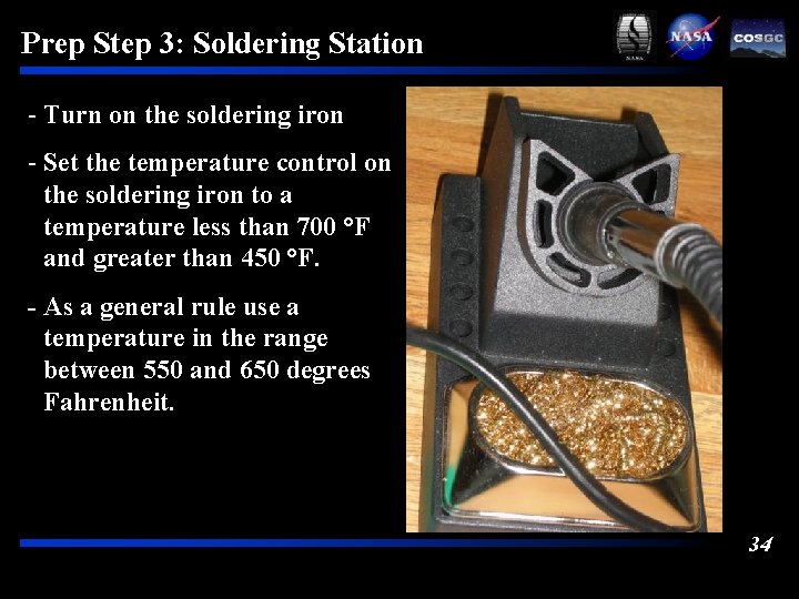 Prep Step 3: Soldering Station - Turn on the soldering iron - Set the
