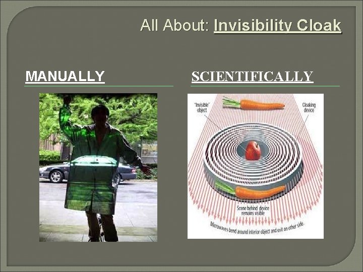 All About: Invisibility Cloak MANUALLY SCIENTIFICALLY 