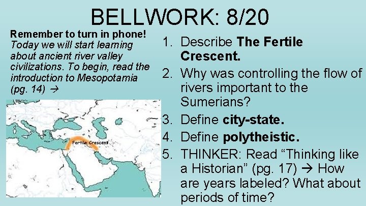 BELLWORK 820 Remember to turn in phone Today