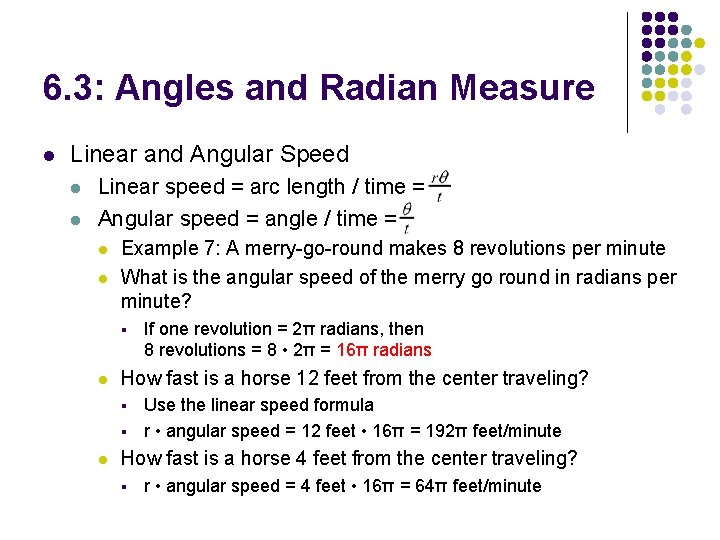 6. 3: Angles and Radian Measure l Linear and Angular Speed l l Linear