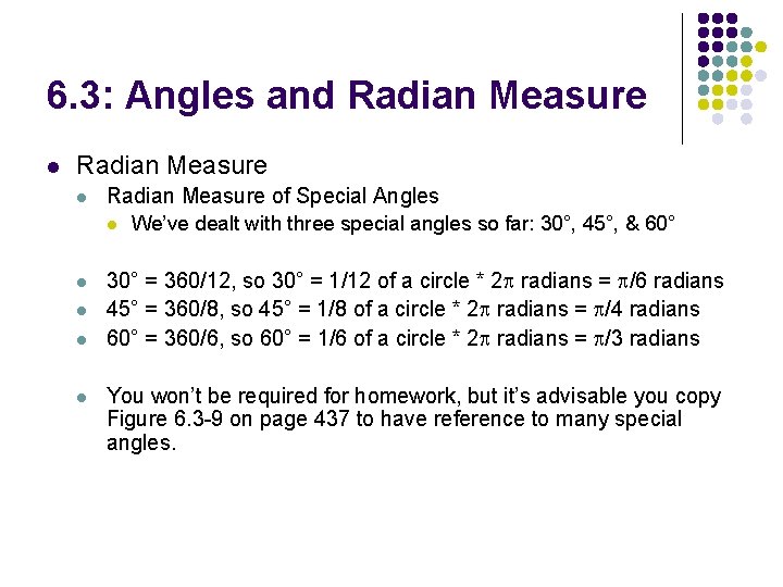 6. 3: Angles and Radian Measure l Radian Measure of Special Angles l l