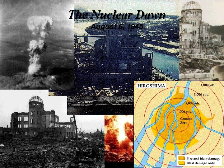 The Nuclear Dawn August 6, 1945 
