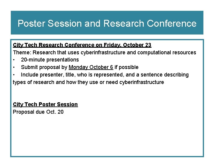 Poster Session and Research Conference City Tech Research Conference on Friday, October 23 Theme: