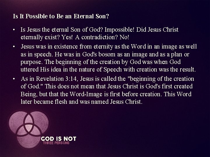 Is It Possible to Be an Eternal Son? • Is Jesus the eternal Son
