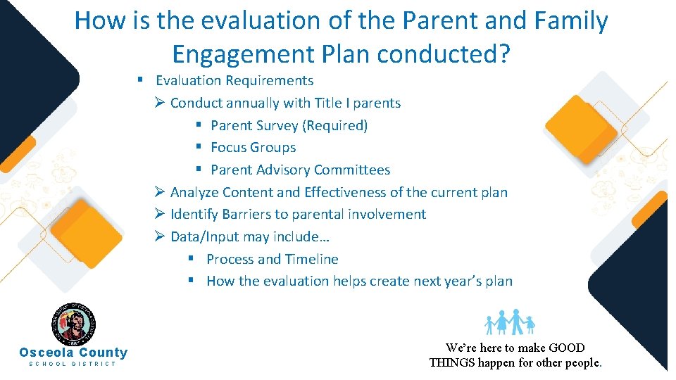 How is the evaluation of the Parent and Family Engagement Plan conducted? § Evaluation