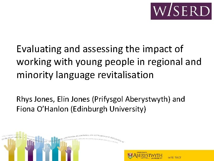 Evaluating and assessing the impact of working with young people in regional and minority
