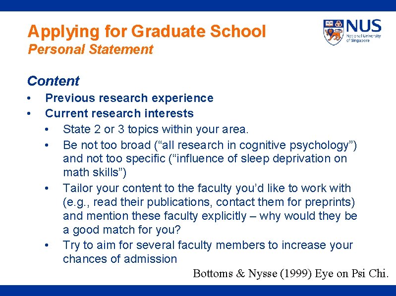 Applying for Graduate School Personal Statement Content • • Previous research experience Current research