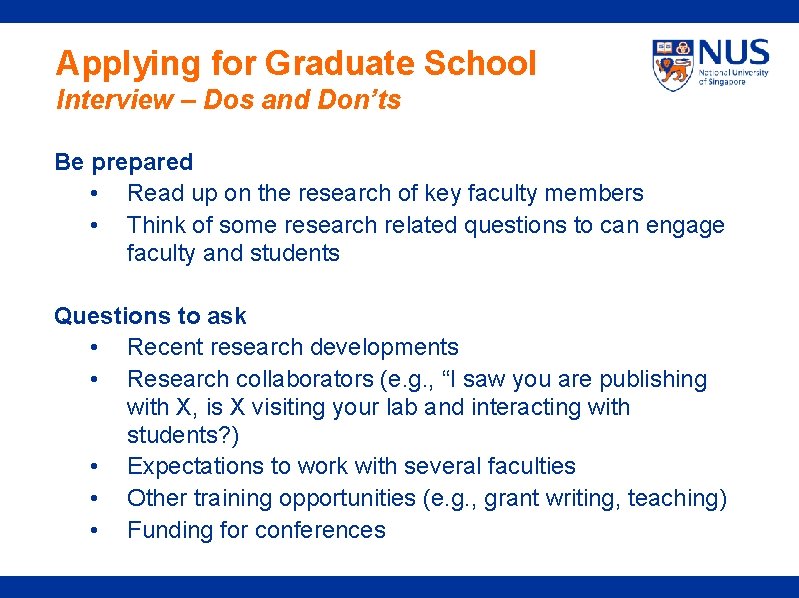 Applying for Graduate School Interview – Dos and Don’ts Be prepared • Read up