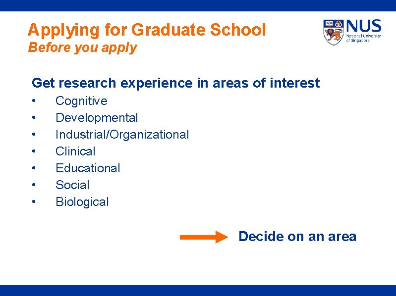 Applying for Graduate School Before you apply Get research experience in areas of interest