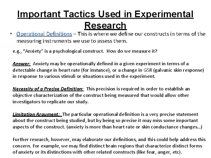 Important Tactics Used in Experimental Research • Operational Definitions – This is where we Important Tactics Used in Experimental Research • Operational Definitions – This is where we