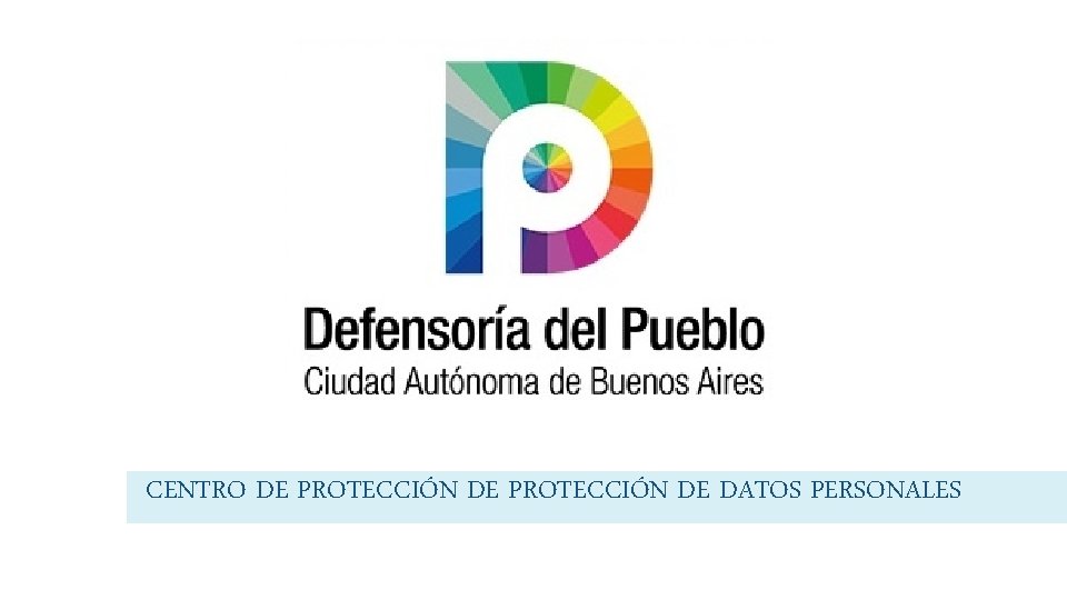 CENTRO DE PROTECCIÓN DE DATOS PERSONALES 