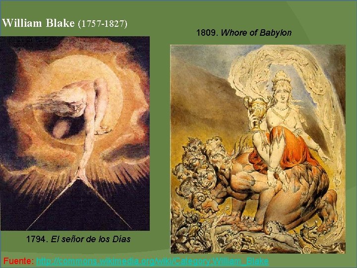 William Blake (1757 -1827) 1809. Whore of Babylon 1794. El señor de los Días
