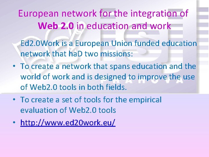 European network for the integration of Web 2. 0 in education and work Ed