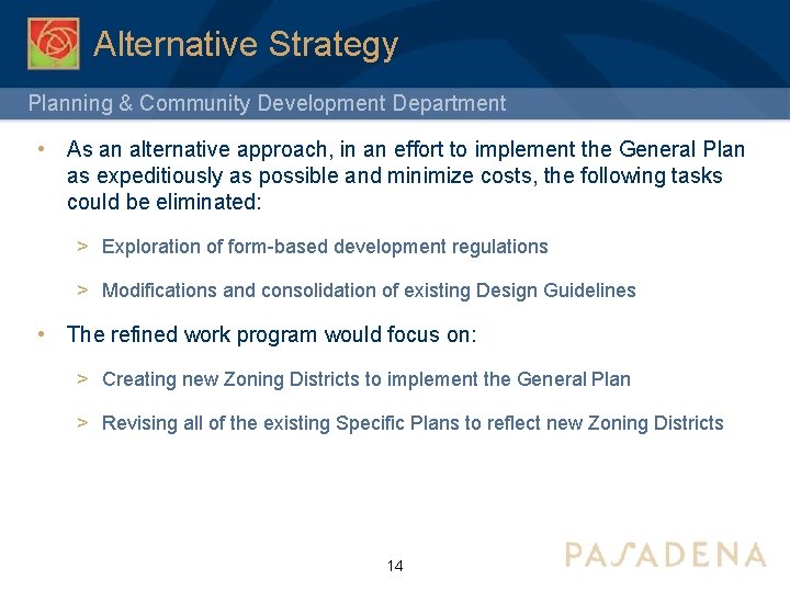 Alternative Strategy Planning & Community Development Department • As an alternative approach, in an